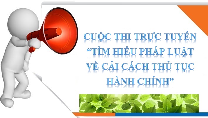 Thể lệ Cuộc thi trực tuyến “Tìm hiểu pháp luật về cải cách thủ tục hành chính” trên địa bàn tỉnh Quảng Ngãi.