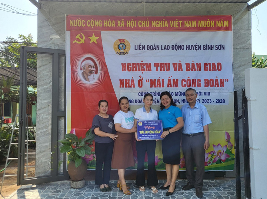 Liên đoàn lao động huyện Bình Sơn; Bàn giao nhà cho đoàn viên khó khăn