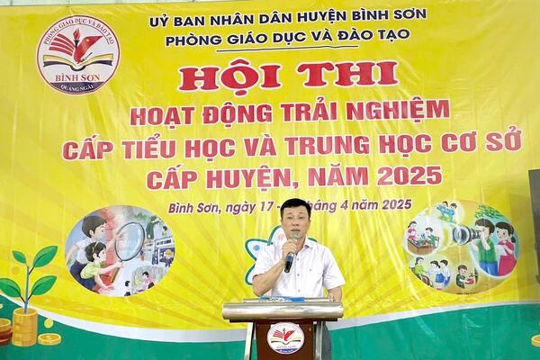 Phòng Giáo dục và Đào tạo huyện Bình Sơn tổ chức Hội thi Hoạt động trải nghiệm cấp Tiểu học và Trung học cơ sở cấp huyện